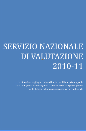Strumento 3 - SERVIZIO NAZIONALE DI VALUTAZIONE 2010-2011 La rilevazione degli apprendimenti nelle classi II e V della scuola primaria, I e III (Prova nazionale) della scuola secondaria di primo grado e nella classe II della scuola secondaria di secondo grado